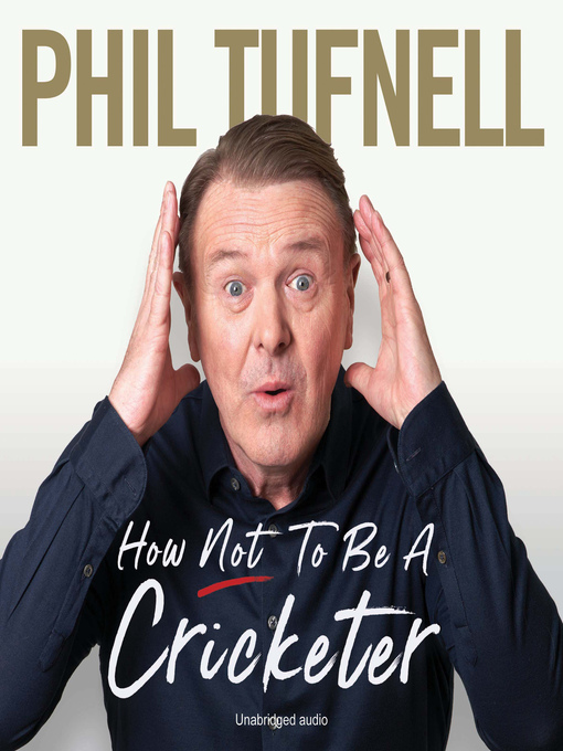 Title details for How Not to be a Cricketer by Phil Tufnell - Wait list